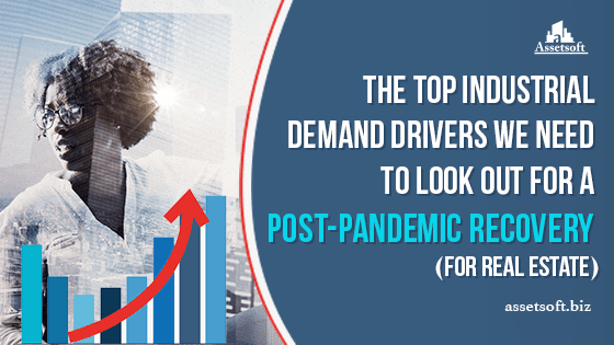 The Top Industrial Demand Drivers We Need To Look Out For A Post-Pandemic Recovery 